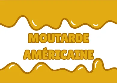 MOUTARDE AMÉRICAINE