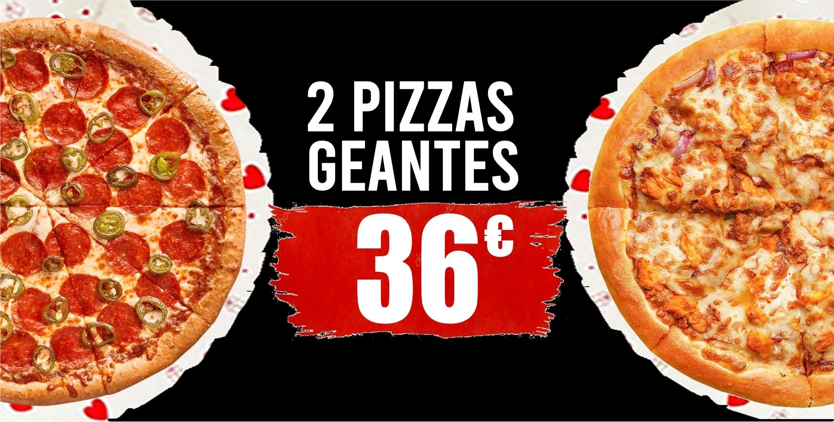 2 Pizzas Géantes