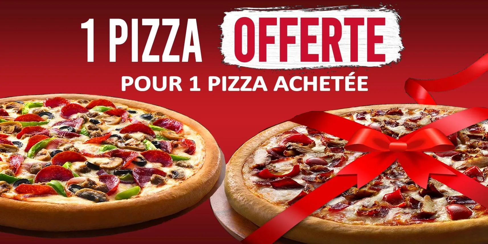 1 Pizza achetée = 1 Offerte
