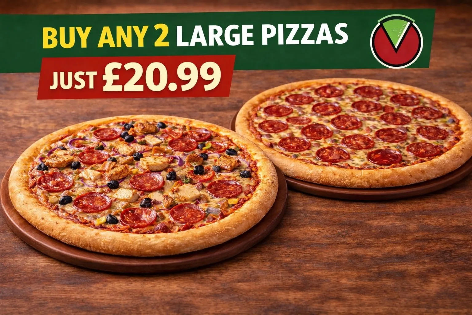 buy any 2 medium or  large pizza just £20.99