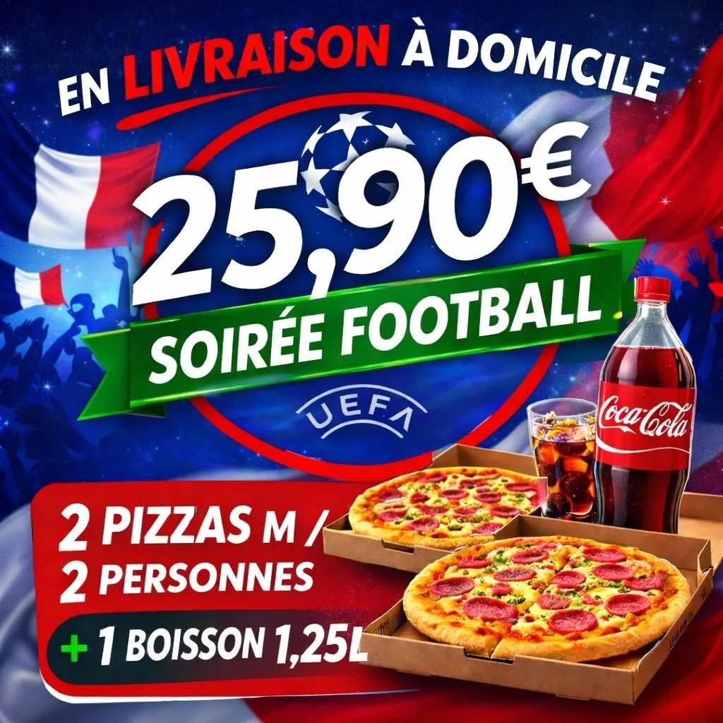 2 PIZZAS M + 1 BOISSON 1L5 = 25.90€