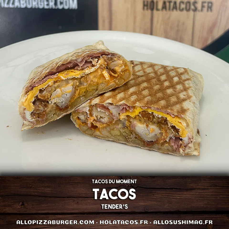 TACOS DU MOMENT TENDER'S