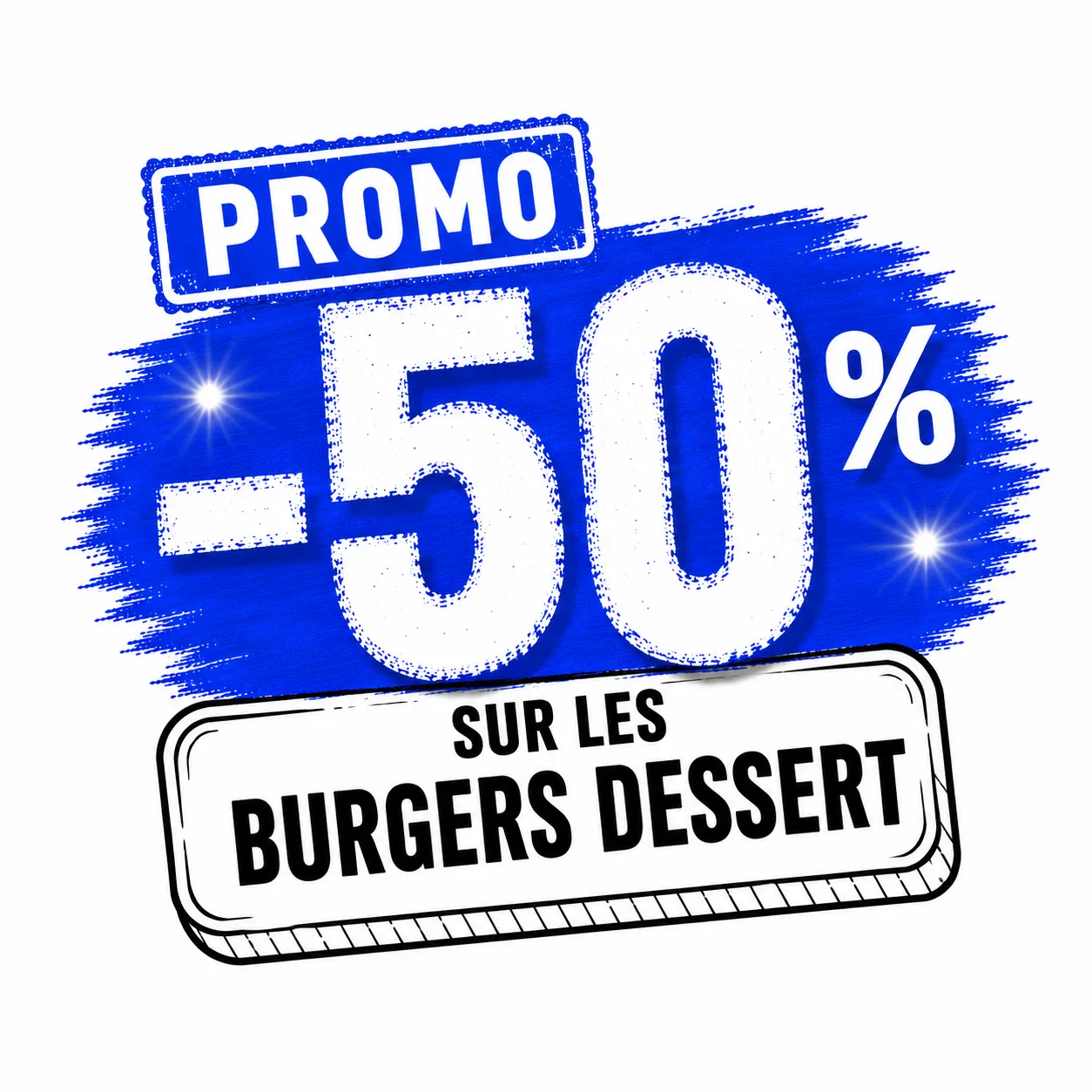 -50% sur les burgers Dessert - à emporter