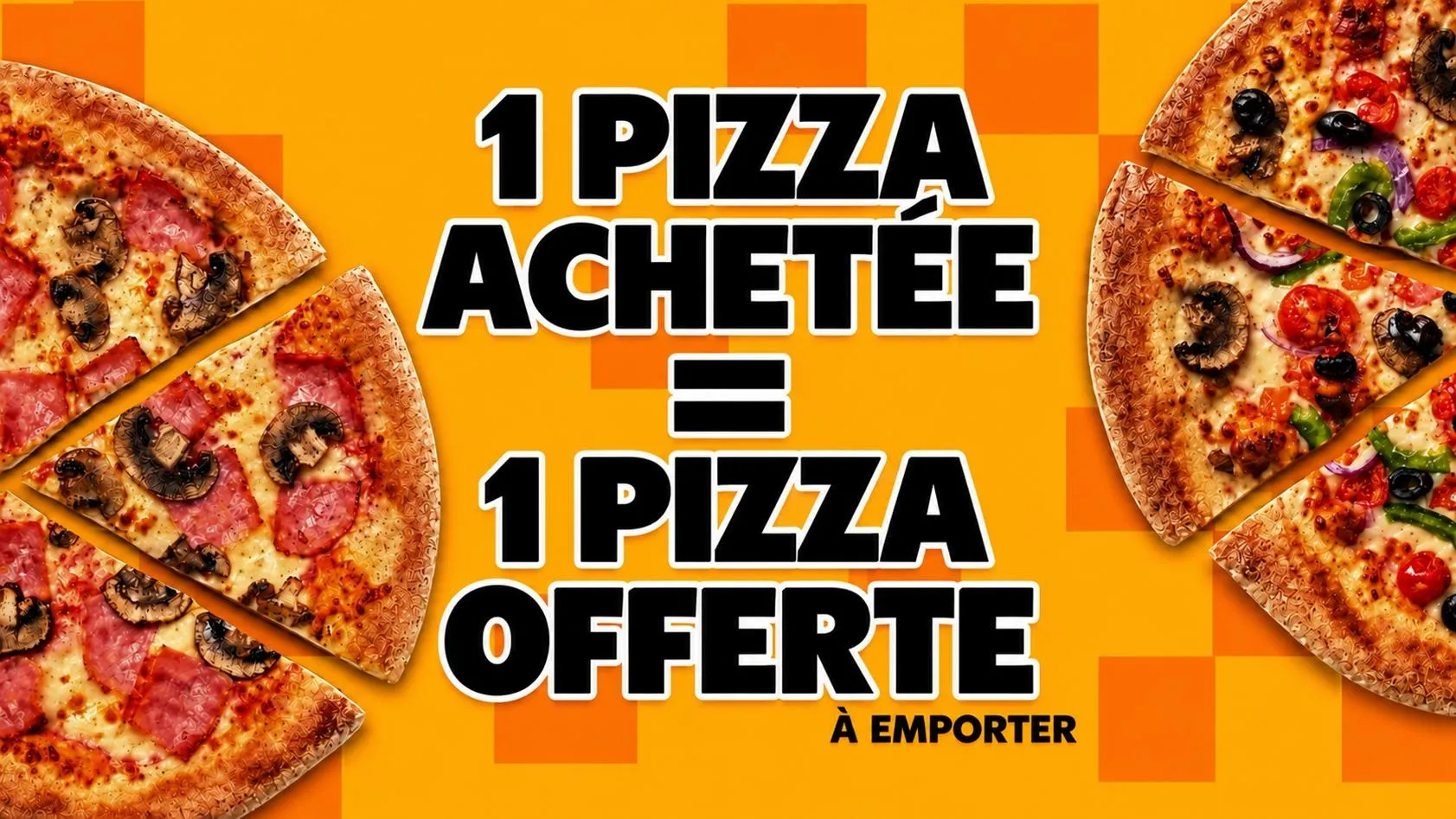 1 pizza achetée = 1 Offerte