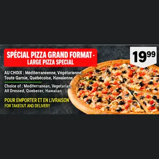 SPÉCIAL PIZZA GRAND FORMAT