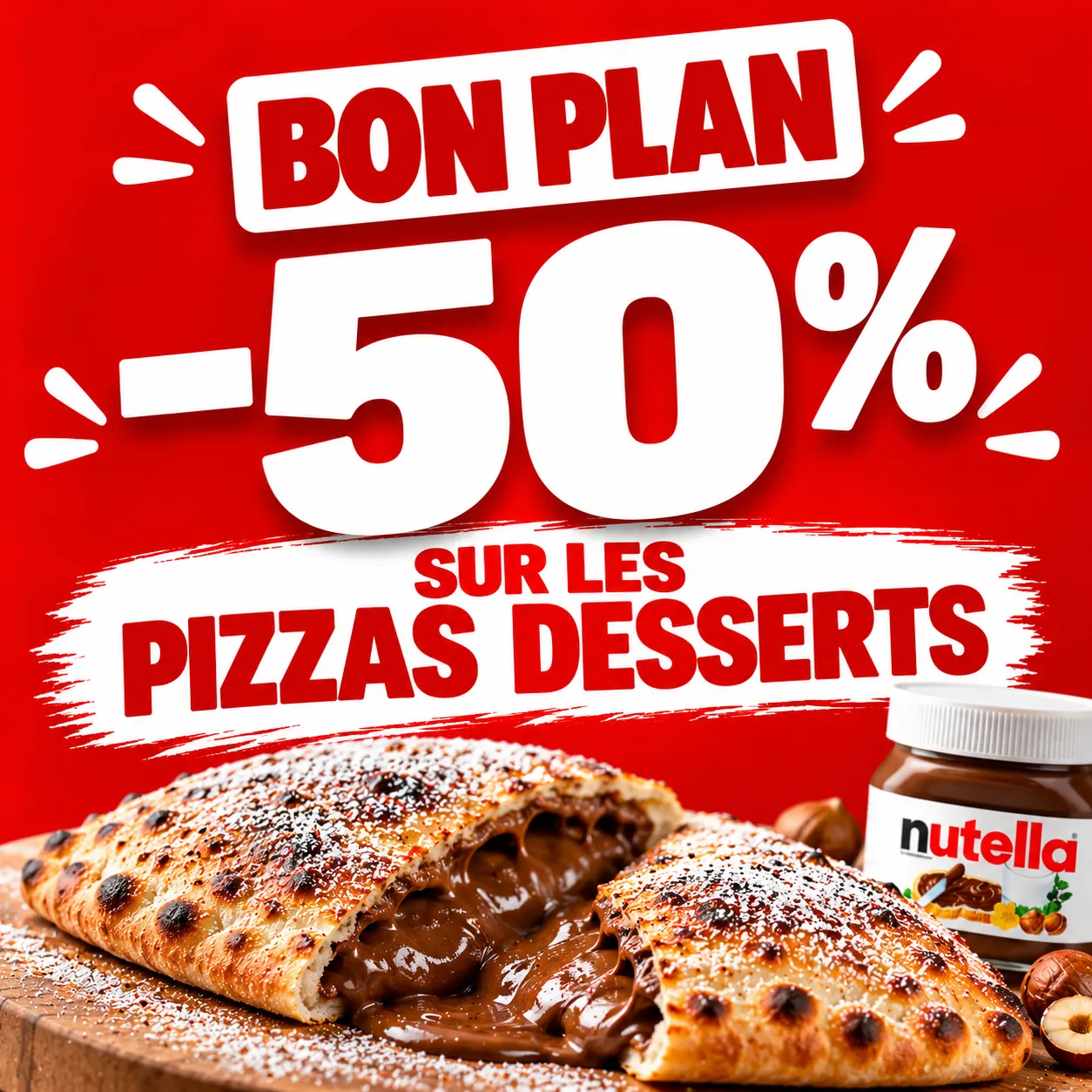-50% sur la pizza nutella - Semaines de folie